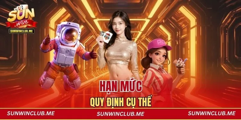 Hạn mức quy định cụ thể