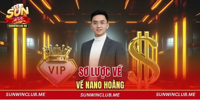 Sơ lược về NaNo Hoàng